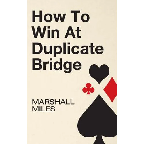 How to Win at Duplicate Bridge - Paperback