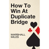 How to Win at Duplicate Bridge - Paperback