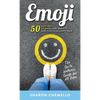 EMOJI - 50 Easy Ways to Overcome Anxiety and Find Your Happy Face - Paperback