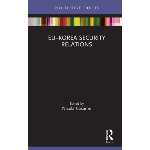 Eu-Korea Security Relations - Hardcover