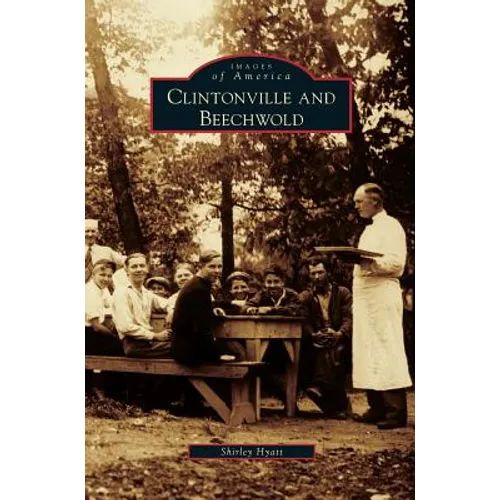 Clintonville and Beechwold - Hardcover
