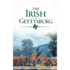 The Irish at Gettysburg - Hardcover