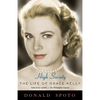 High Society: The Life of Grace Kelly - Paperback