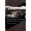 Dropping Anchor, Setting Sail: Geographies of Race in Black Liverpool - Paperback