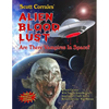 Alien Blood Lust: Are There Vampires in Space? - Paperback
