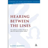 Hearing Between the Lines: The Audience as Fellow-Worker in Luke-Acts and Its Literary Milieu - Paperback