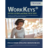 WorkKeys Study Guide and Practice Test Questions: ACT WorkKeys Exam Prep and Review Book with Applied Mathematics, Locating Information, and Reading f - Paperback