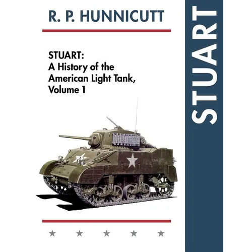Stuart: A History of the American Light Tank, Vol. 1 - Paperback