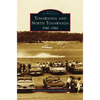 Tonawanda and North Tonawanda: 1940-1960 - Hardcover