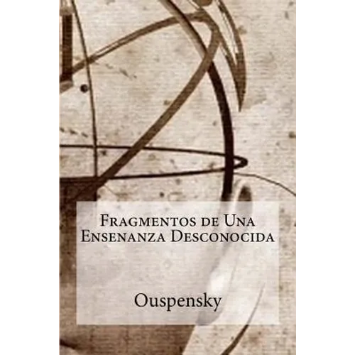 Fragmentos de Una Ensenanza Desconocida - Paperback