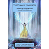 The Princess Powers Up: Watching the Sleeping Beauties Become Warrior Goddesses - Paperback