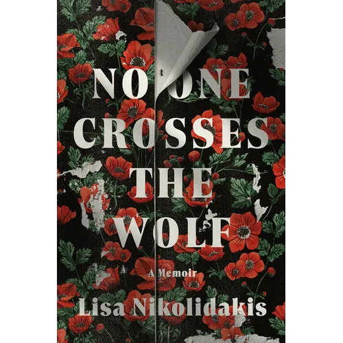 No One Crosses the Wolf: A Memoir - Paperback