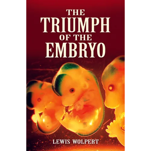 The Triumph of the Embryo - Paperback