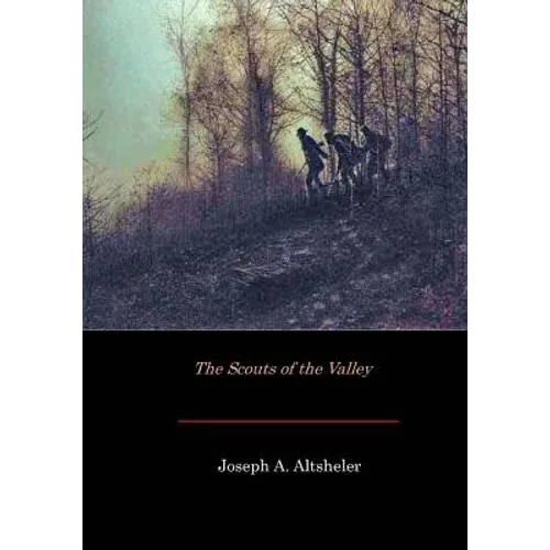 The Scouts of the Valley - Paperback