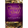 Threads of Gold - Paperback