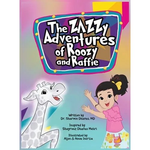 The Zazzy Adventures of Roozy and Raffie - Hardcover