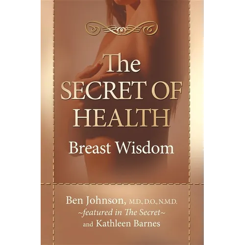 The Secret of Health: Breast Wisdom - Paperback