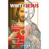 White Jesus: The Architecture of Racism in Religion and Education - Paperback