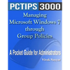 Managing Microsoft Windows 7 through Group Policies: A Pocket Guide for Administrators - Paperback