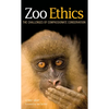 Zoo Ethics: The Challenges of Compassionate Conservation - Hardcover