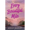 Every Beautiful Mile - Paperback