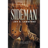 Sideman: A Story about the Invisible Heroes of the Music Business - Paperback