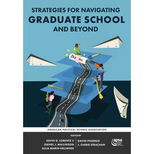Strategies for Navigating Graduate School and Beyond - Paperback