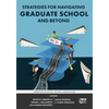 Strategies for Navigating Graduate School and Beyond - Paperback