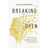 Breaking Open: How Your Pain Becomes the Path to Living Again - Paperback