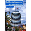 California Dreaming: The LA Pop Music Scene and the 60s - Paperback