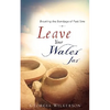 Leave Your Water Jar - Paperback