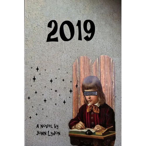 2019: The Clockwork Cancer - Paperback