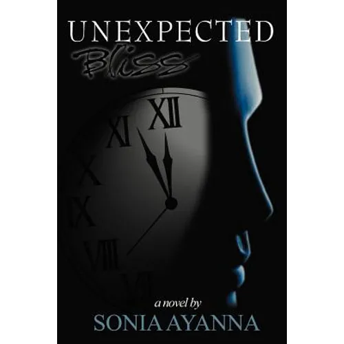 Unexpected Bliss - Paperback