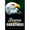 Stepping Into Your Greatness - Paperback