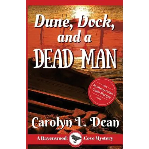 Dune, Dock and a Dead Man: A Ravenwood Cove Cozy Mystery - Paperback