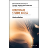 Healthcare System Access: Measurement, Inference, and Intervention - Hardcover