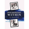 Psychopathy Within - Paperback