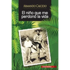 El niño que me perdonó la vida - Paperback