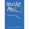 Free Will Vs Predestination: Does God Know Your Choices Before You Make Them? - Paperback