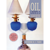 Oil Lamps 3: Victorian Kerosene Lighting 1860-1900 - Hardcover