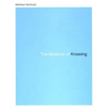 The Absence of Knowing - Paperback