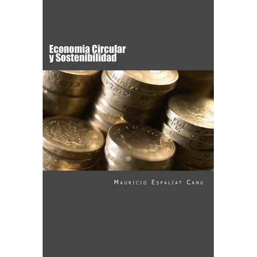 Economia Circular y Sostenibilidad: Nuevos enfoques para la creacion de Valor - Paperback