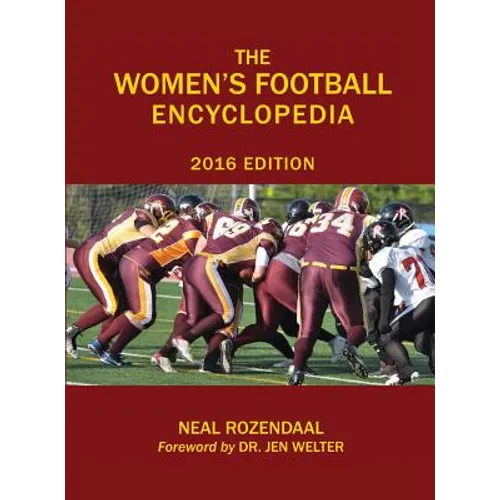 The Women's Football Encyclopedia: 2016 Edition - Hardcover