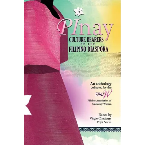 Pinay: Culture Bearers of the Filipino Diaspora - Paperback