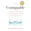 Unstoppable: Forging the Path to Motherhood in the Early Days of IVF - Paperback