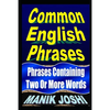 Common English Phrases: Phrases Containing Two Or More Words - Paperback