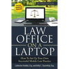 Law Office on a Laptop: How to Set Up Your Successful Mobile Law Practice - Paperback