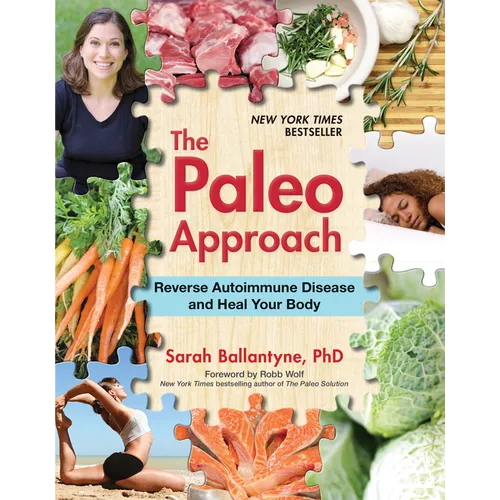 The Paleo Approach: Reverse Autoimmune Disease and Heal Your Body - Paperback