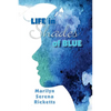 Life in Shades of Blue - Paperback