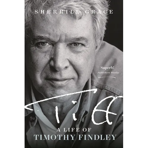 TIFF: A Life of Timothy Findley - Hardcover